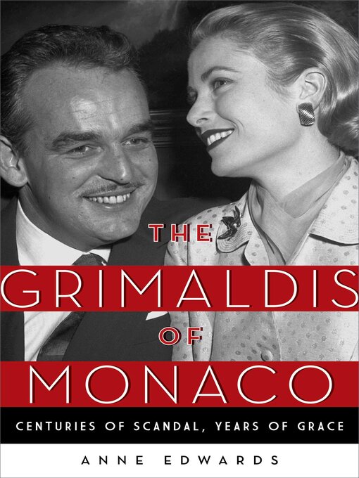 Title details for The Grimaldis of Monaco by Anne Edwards - Available